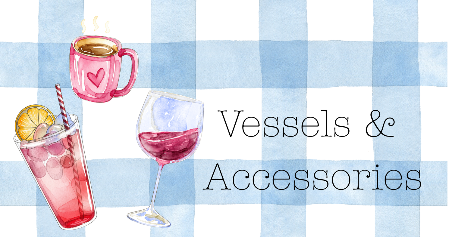 Beverage Vessels and Accessories