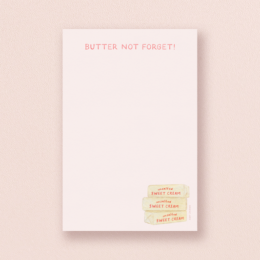 Butter Not Forget Notepad