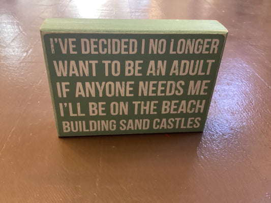 No longer want to be an adult box sign