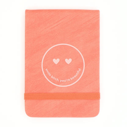 'Smile Bitch You're Beautiful' Mini Journal