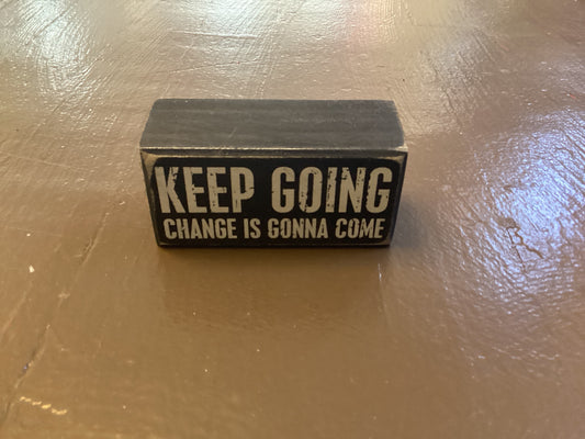 Keep going box sign