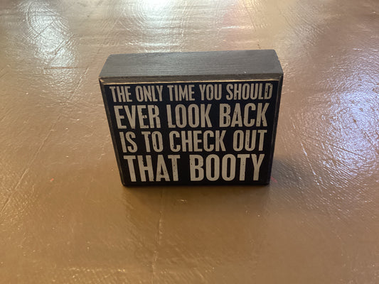 Check out that booty box sign