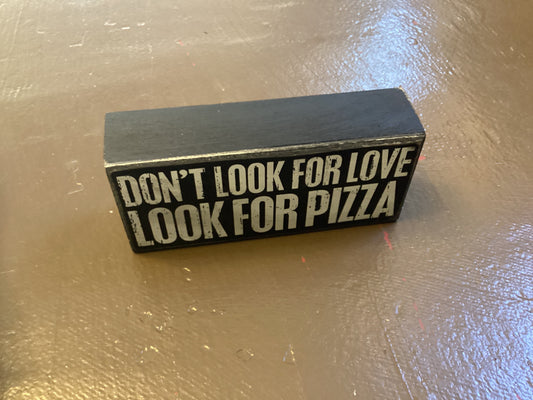 Don’t look for love box sign