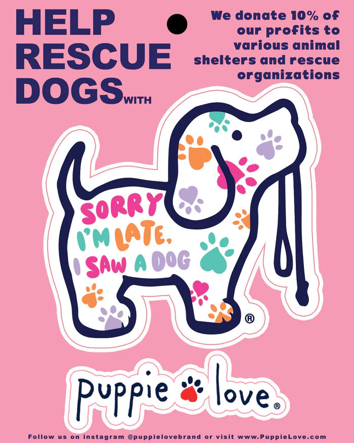 Sorry I'm late Puppie Love Sticker