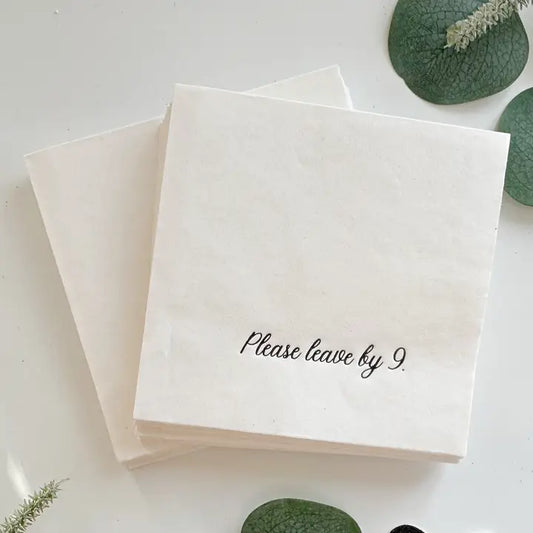 Please leave by 9 Cocktail Napkins