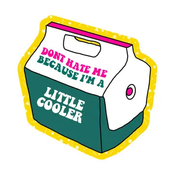 Don't Hate Me Sticker