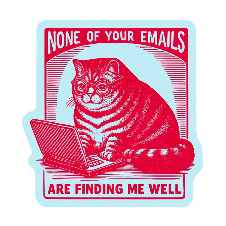 None of your emails Sticker